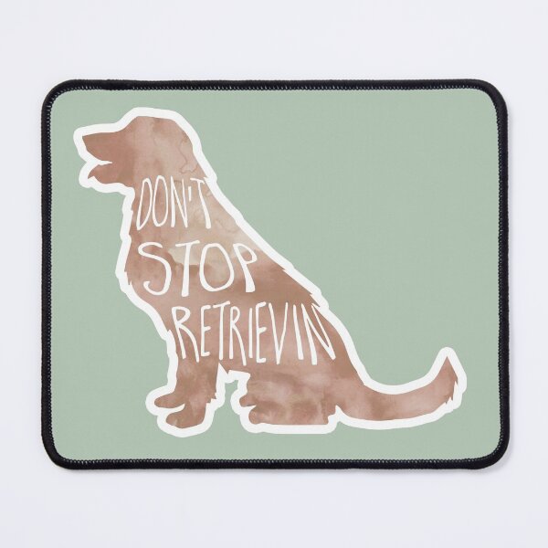 Item preview, Don't stop RETRIEVIN - funny golden retriever pun designed and sold by hitechmom.