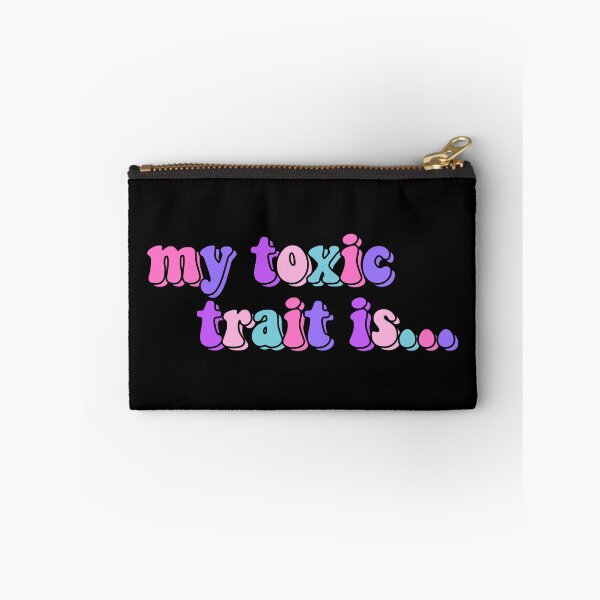Item preview, My Toxic Trait Is designed and sold by starbeelight ☆.