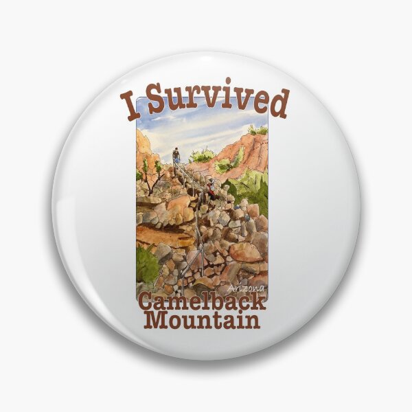 Item preview, I Survived Camelback Mountain, Arizona designed and sold by MMc Buck.