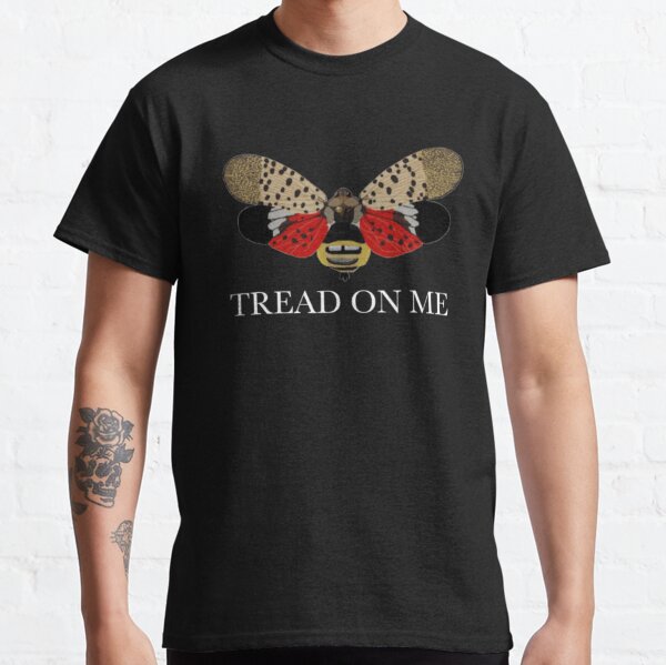 Spotted Lanternfly Tread On Me Classic T-Shirt
