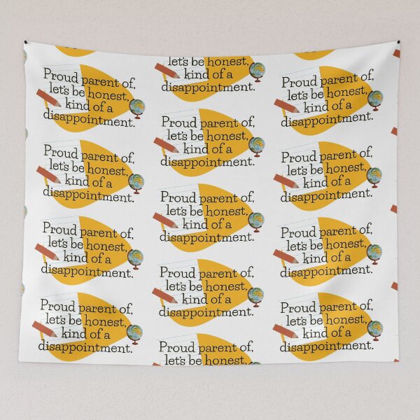Item preview, Proud parent of, let’s be honest, kind of a disappointment  designed and sold by Cuttintees.