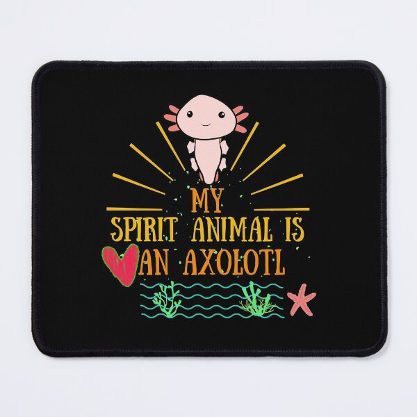 Item preview, My Spirit Animal Is An Axolotl Design designed and sold by Multi0Printing.