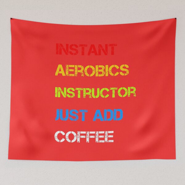 Item preview, Instant Aerobics Instructor Just Add Coffee designed and sold by rachidhaz.