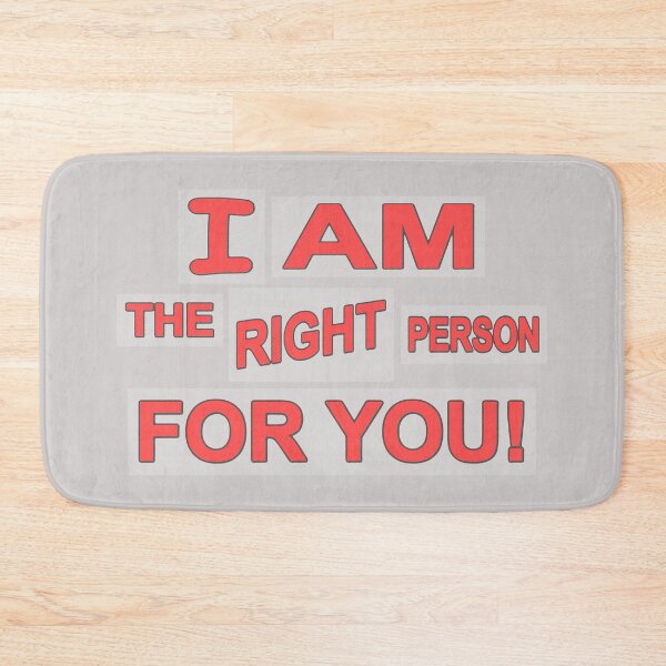 Item preview, Cute Expression Artwork Design "The Right Person". Buy Now designed and sold by Health And Fitness Posts e-Store.