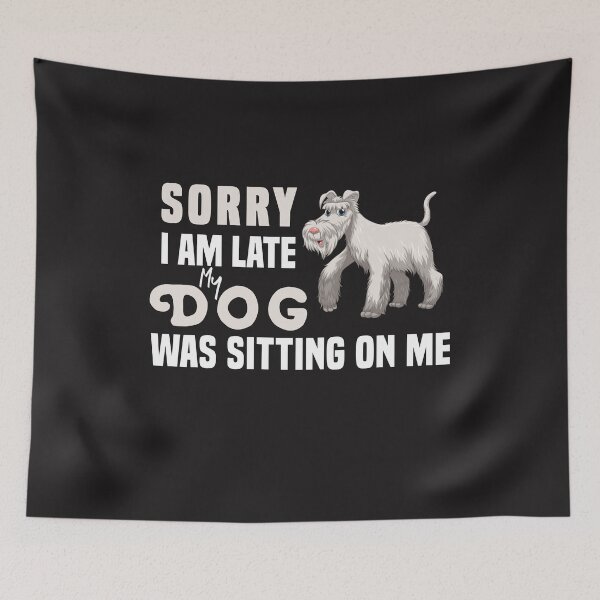 Item preview,  Sorry I Am Late My Dog Was Sitting On Me  & cute family gift designed and sold by store7azzouzi.