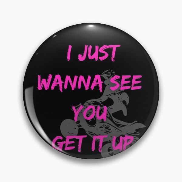 Item preview, I Just Want To See You Get It Up Quad -Funny Motocross Girls designed and sold by Rally-Girl.