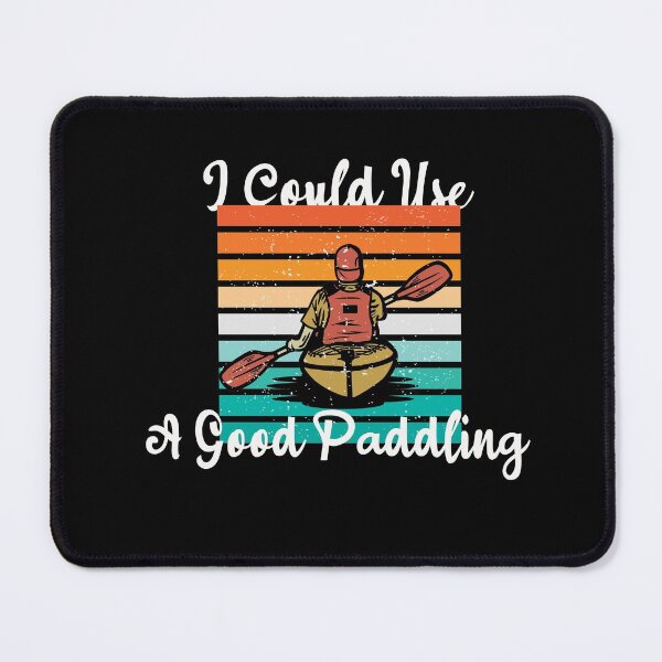 Item preview, I Could Use A Good Paddling Funny Colorful Simple Great Design  designed and sold by pedrored369.