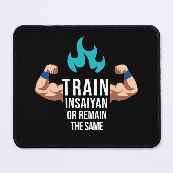 Item preview, Train Insaiyan Or Remain The Same Anime Gym Bodybuilding designed and sold by Funny Shirts Matter.
