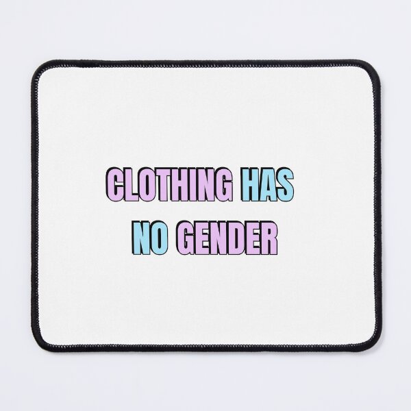 Item preview, CLOTHING HAS NO GENDER pink and blue designed and sold by Inspirationmotivation.