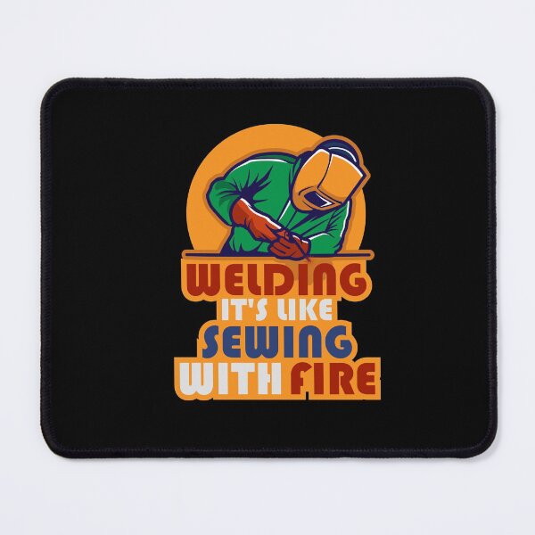 Item preview, Welding It's Like Sewing With Fire: thanksgiving, wedding, event, funny, sewing,welder,metal,job,mechanics,mascot logo,occupation. designed and sold by comeonyassine21.