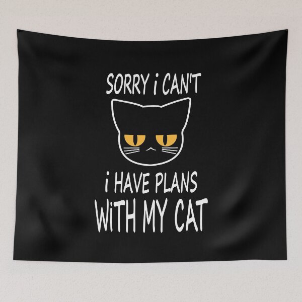 Item preview, Sorry I Can’t I Have Plans With My Cat - White designed and sold by ShumShumShop.