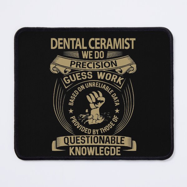 Item preview, Dental Ceramist T Shirt - We Do Precision Job Gift Item Tee designed and sold by paneczkopat.