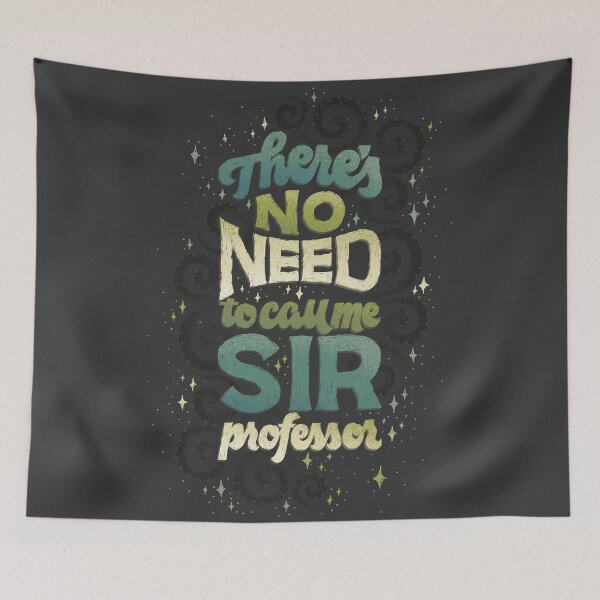 Item preview, No Need to Call Me Sir designed and sold by polliadesign.