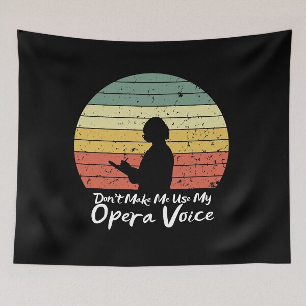 Item preview,  Opera Vintage retro Shirt - Don't Make Me Use My Opera Voice - Funny Gift for  Woman teacher - Funny saying for teacher and coach designed and sold by zakibenj.