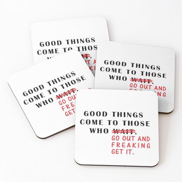 Item preview, Good things come to those who go out and get it, quote designed and sold by Dougbevisualprints.