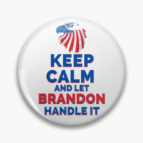 Item preview, Keep Calm And Let Brandon designed and sold by CreacionsMeraki.