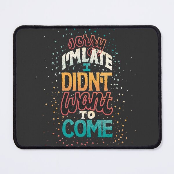 Item preview, I Didn't Want to Come designed and sold by polliadesign.