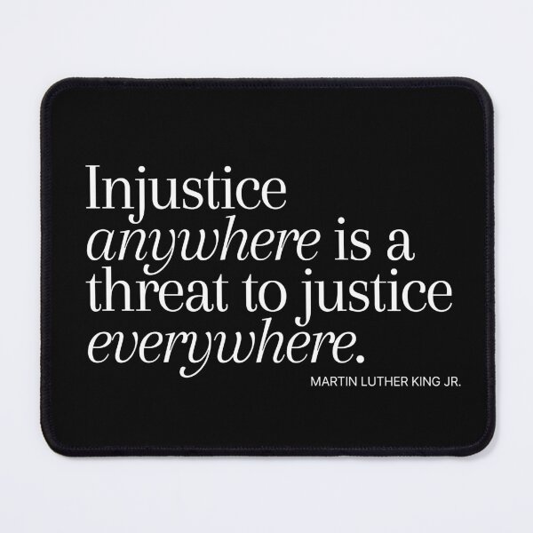Item preview, Injustice Anywhere Is A Threat To Justice Everywhere designed and sold by KarolinaPaz.