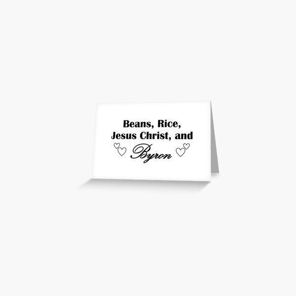 Item preview, Beans, Rice, Jesus Christ, and Bryon designed and sold by emartins18.