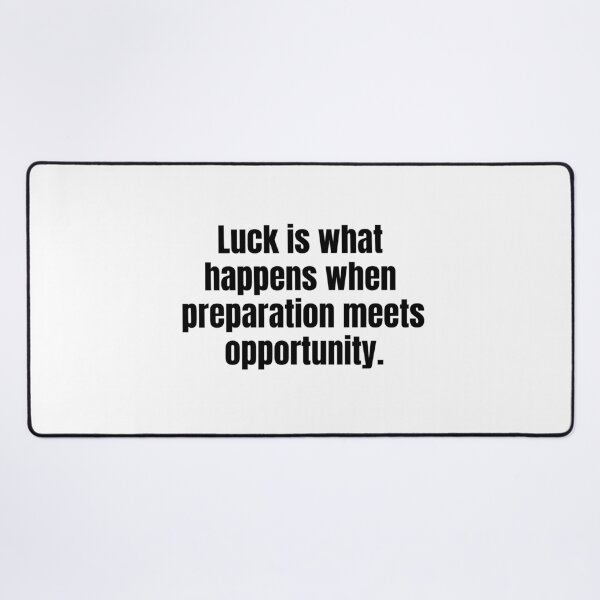 Item preview, Luck is what happens when preparation meets opportunity designed and sold by KarolinaPaz.