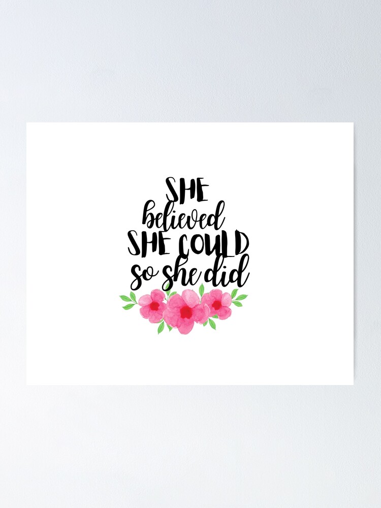 She Is (Floral) {Poster} She Is (Floral) {Poster}