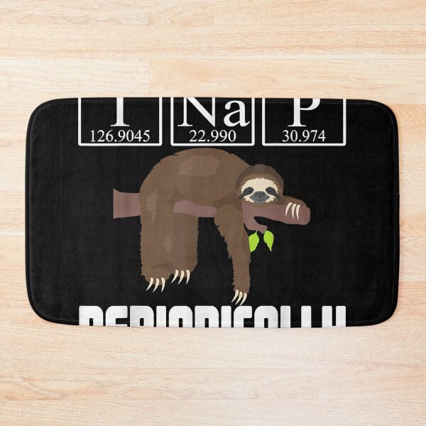 Item preview, I Nap Periodically Sloth Lover Chemistry Lazy Sloth designed and sold by ToriMoriarty.