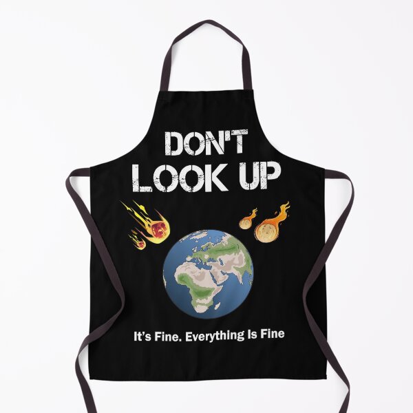 Item preview, don't look up it's fine everything is fine : Dont Look Up earth day designed and sold by thegiftedadult.