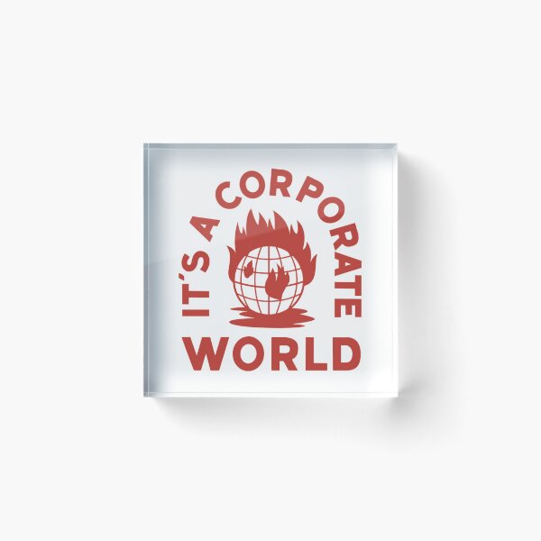 Item preview, Corporate World T-ShirtIt's A Corporate World  designed and sold by CospeTunner.