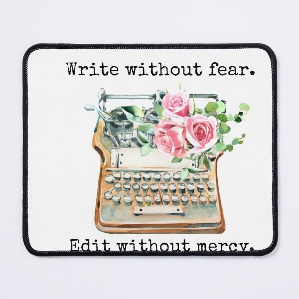 Item preview, Write Without Fear Edit Without Mercy designed and sold by KarolinaPaz.