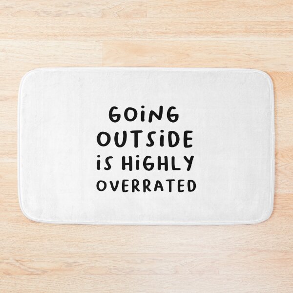 Item preview, Going Outside is Highly Overrated Classic T-Shirt :  Funny memes Quote T-shirt Gift Idea  designed and sold by Achrafilla1.