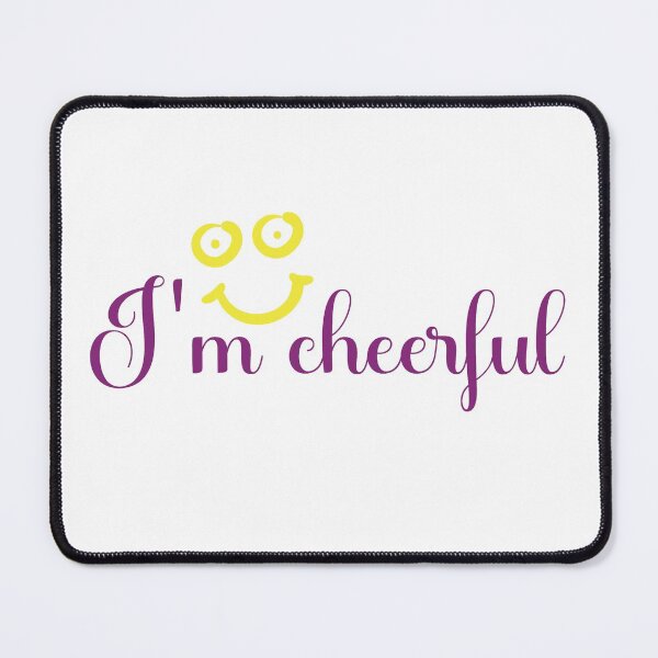 Item preview, I am cheerful designed and sold by StimulusArt.