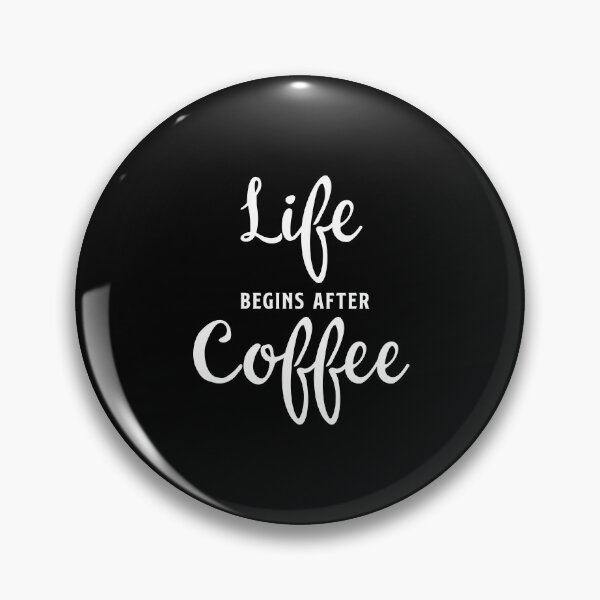 Item preview, Life begins after Coffee designed and sold by corbrand.