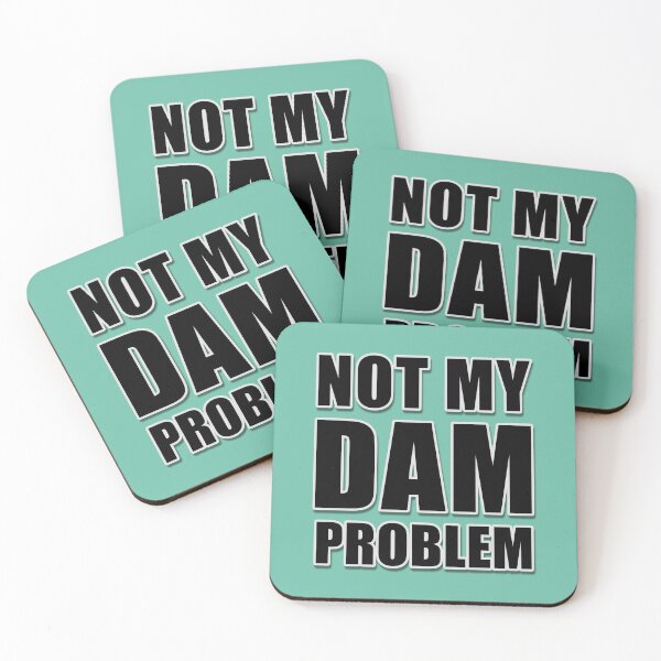 Item preview, NOT MY DAM PROBLEM. PJO percy jackson joke. Green Version designed and sold by MultiFandomFan.