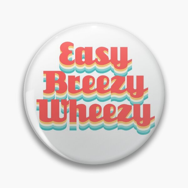 Item preview, Retro "Easy Breezy Wheezy" designed and sold by EuropaPrints.