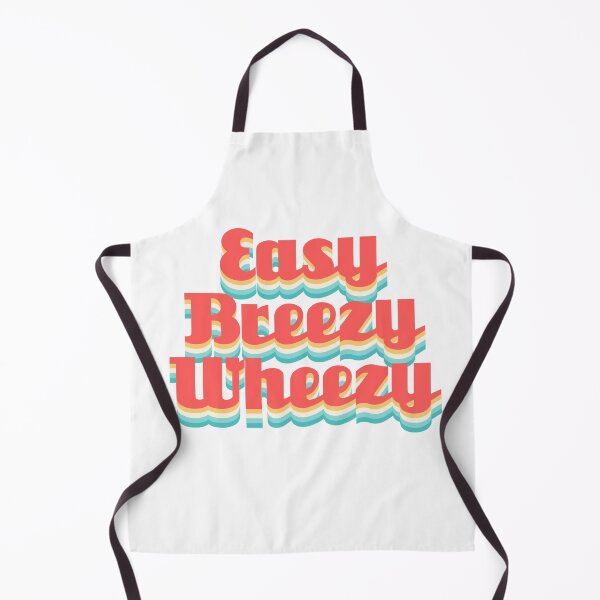 Item preview, Retro "Easy Breezy Wheezy" designed and sold by EuropaPrints.