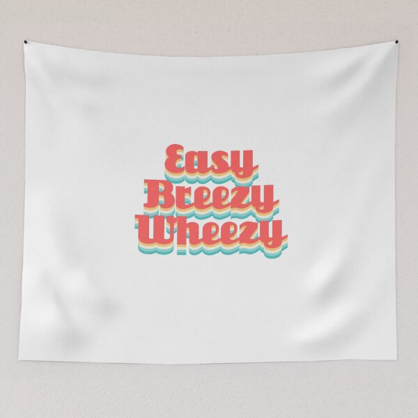 Item preview, Retro "Easy Breezy Wheezy" designed and sold by EuropaPrints.