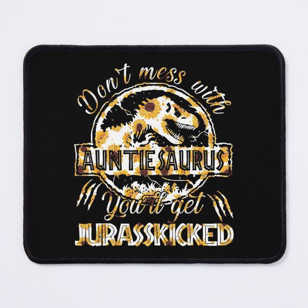 Item preview, Don_t Mess With Auntiesaurus You_ll Get Jurasskicked designed and sold by KevinGardner1.