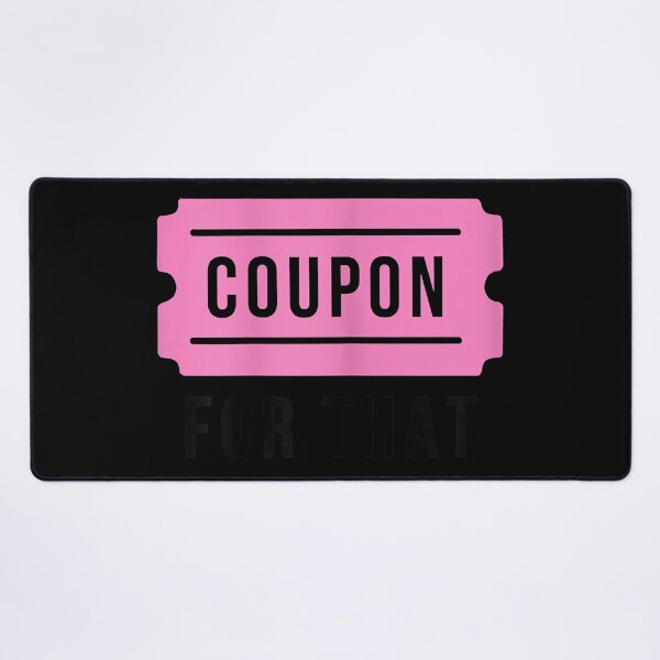 Item preview, Womens I have a coupon is a funny couponing gift for women designed and sold by Charlerimm.