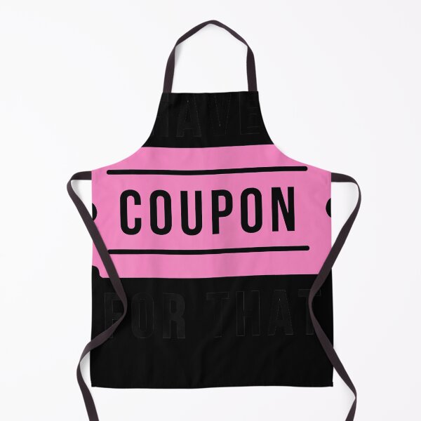 Item preview, Womens I have a coupon is a funny couponing gift for women designed and sold by Charlerimm.