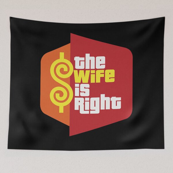 Item preview, The Wife Is Ri.ght Ga.me Show Lo.go Pa.ro.dy designed and sold by RickRiewe.