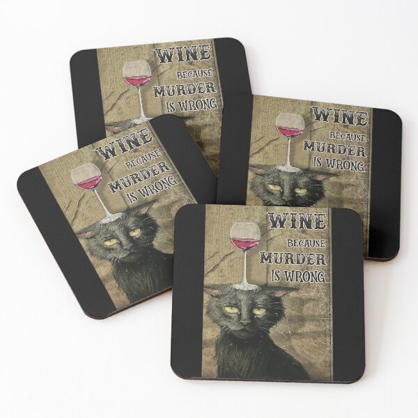 Item preview, Cat Wine Because Murder Is Wrong  designed and sold by SimonsonNuala.