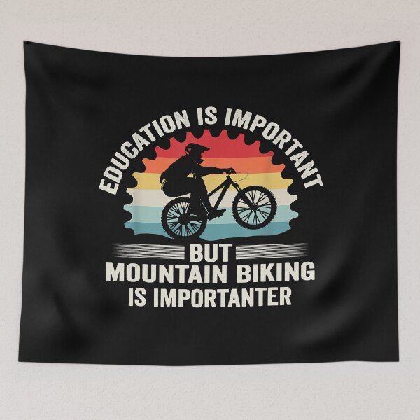 Item preview, Education is important but mountain biking is importanter designed and sold by spherevilla.