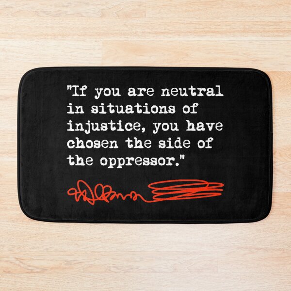Item preview, Desmond Tutu - If You Are Neutral in Situations of Injustice (white/red) designed and sold by Thelittlelord.
