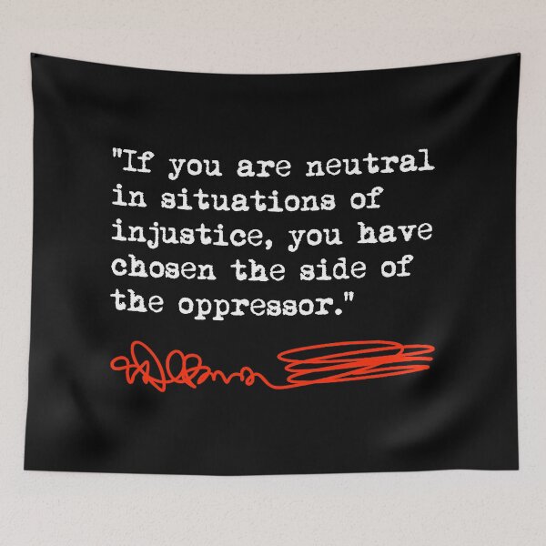 Item preview, Desmond Tutu - If You Are Neutral in Situations of Injustice (white/red) designed and sold by Thelittlelord.