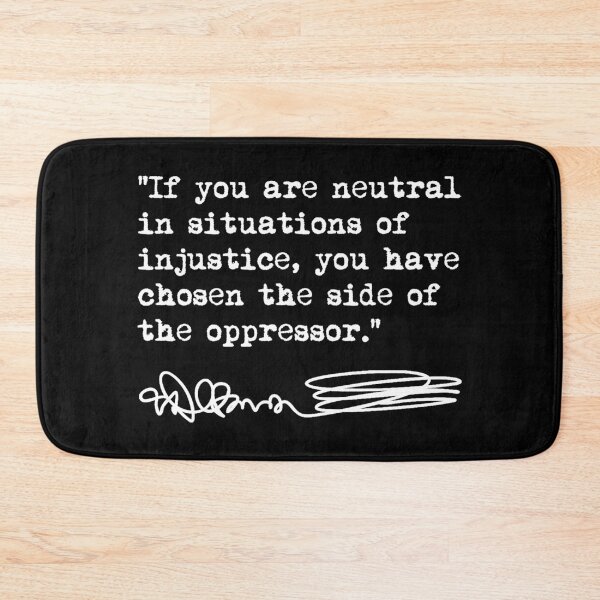 Item preview, Desmond Tutu - If You Are Neutral in Situations of Injustice (white) designed and sold by Thelittlelord.