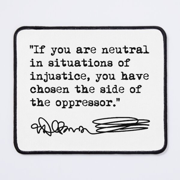Item preview, Desmond Tutu - If You Are Neutral in Situations of Injustice (black) designed and sold by Thelittlelord.