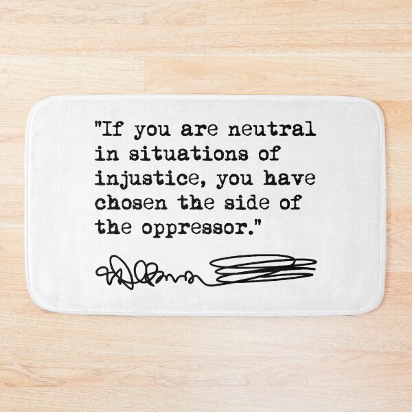 Item preview, Desmond Tutu - If You Are Neutral in Situations of Injustice (black) designed and sold by Thelittlelord.
