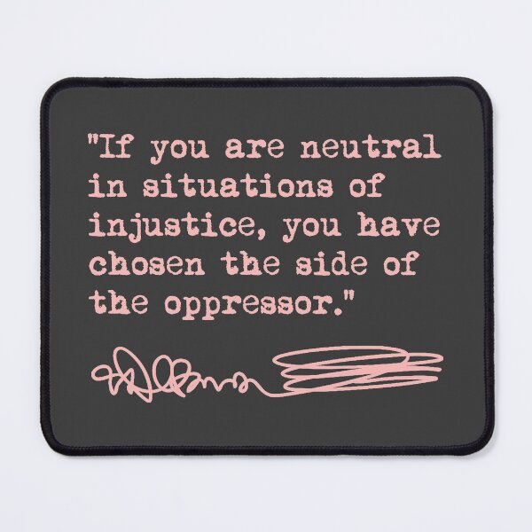 Item preview, Desmond Tutu - If You Are Neutral in Situations of Injustice (pink) designed and sold by Thelittlelord.