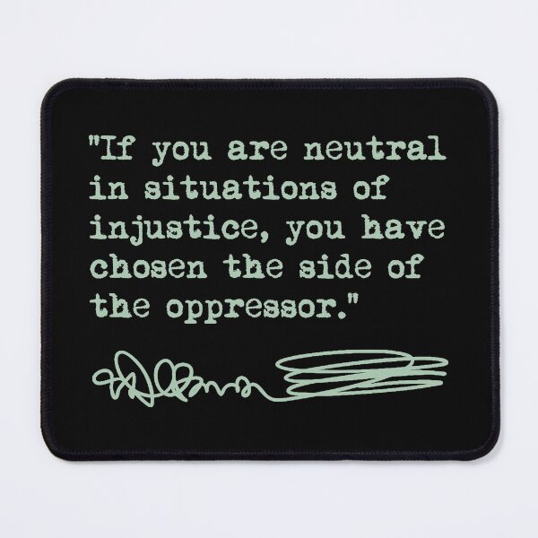 Item preview, Desmond Tutu - If You Are Neutral in Situations of Injustice (green) designed and sold by Thelittlelord.