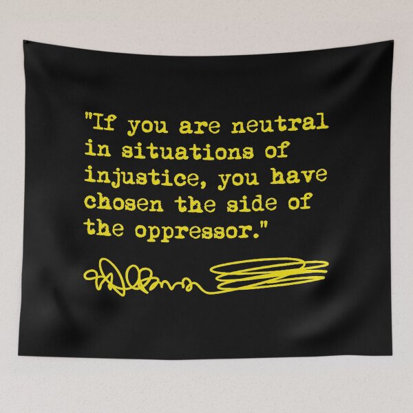Item preview, Desmond Tutu - If You Are Neutral in Situations of Injustice (yellow) designed and sold by Thelittlelord.
